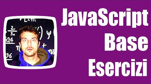 Esercizi JavaScript Base - Introduzione