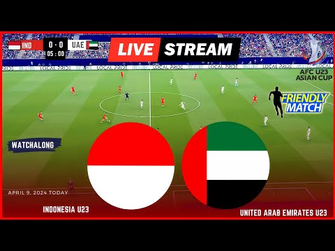 ⚽ Timnas Indonesia vs United Arab Emirates U23 (UAE) Live Timnasday I Friendly Match U-23 Football