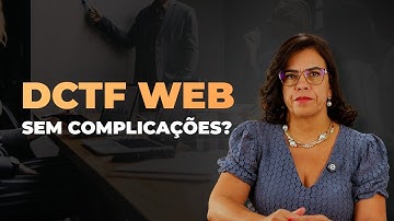 DCTF Web para Escolas: Simplifique e Evite Multas!