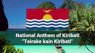 National Anthem of Kiribati - Teirake Kain Kiribati