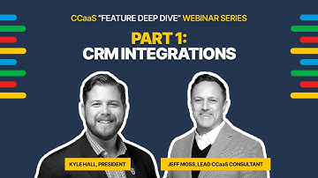 Resourcive Webinars - CCaaS "Feature Deep Dive" Part 1: CRM Integrations