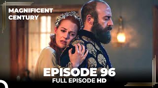 Magnificent Century Episode 96 | English Subtitle