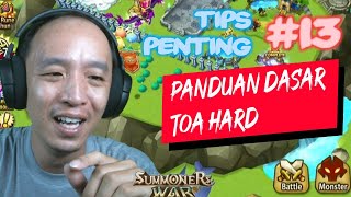 Panduan Dasar Toa Hard | Tips Penting #13 | Summoners War