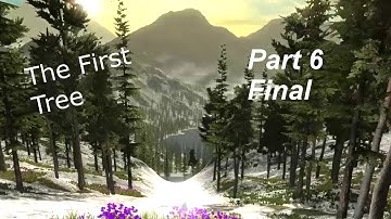 The First Tree - Walkthrough - Part 6 - Final