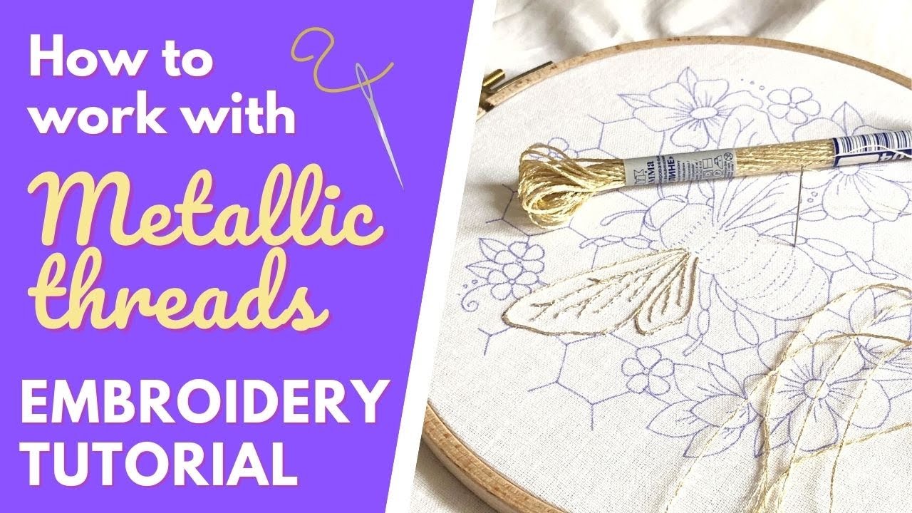 How to use METALLIC THREADS EASILY 🪡 Top Tips & Tricks for Hand ...