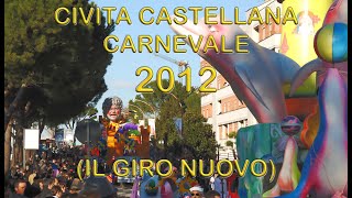 CIVITA CASTELLANA CARNEVALE 2012  (GIRO NUOVO)