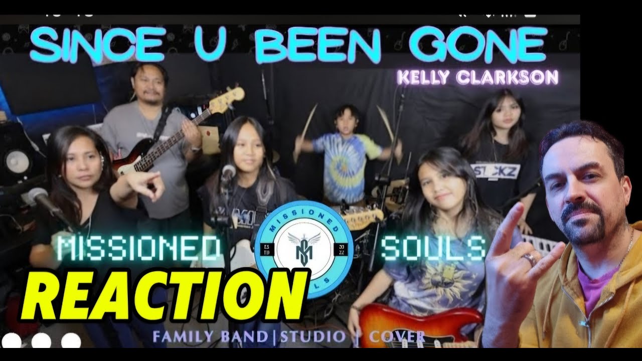 SINCE U BEEN GONE by Kelly Clarkson  Missioned Souls - family band studio cover REACTION