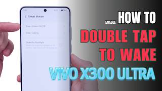 How to double tap to screen On and Off Vivo X300 Ultra screenshot 3