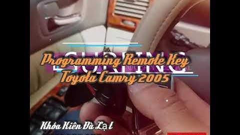 Programming Remote Key Toyota Camry 2005