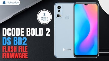 Dcode Bold 2 DS BD2 Flash File | Read Firmware | Fix Dead Boot | Fix Hang on Logo | Fix Black Screen