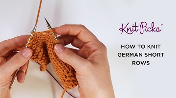 How to Knit German Short Rows - Tutorial