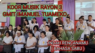 Lagu Rohaniindah Rencanamu bahasa Sabu Cover Koor Musik Rayon 3yelobelajar