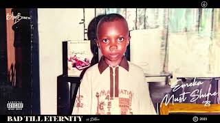 Blaqbonez - BAD TILL ETERNITY (feat. Zlatan) [Official Audio]