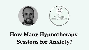 How Many Hypnotherapy Sessions for Anxiety? Your Questions Answered