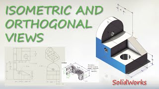 Understanding ISOMETRIC and Orthogonal Views for SolidWorks in 7 Minutes!
