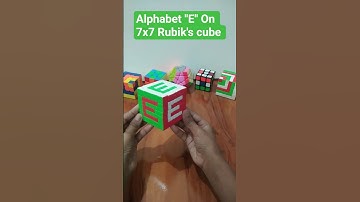 How To Make Alphabet "E" On "7X7 RUBIK