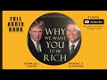 WHY WE WANT YOU TO BE RICH - FULL AUDIOBOOK