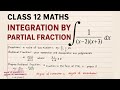 Class 12 Mathematics | Integration by Partial Fractions | Most Important Exam Questions Solutions.-1