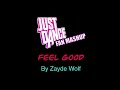 Feel good just dancefanmade