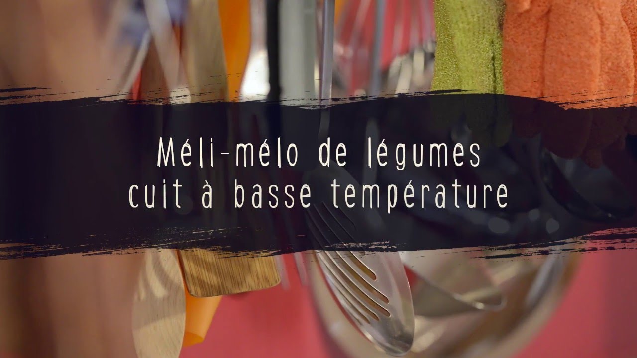 Méli-mélo de légumes cuit à basse température - recette de cuisine facile et rapide