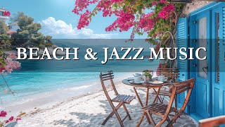 Relaxing Jazz Music ☕ Elegant Morning May Jazz & Relaxing for Upbeat moods, Study and Work