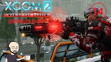 XCOM2 – Long War of The Chosen Devbuild 26 (Commander Difficulty). !xcommods