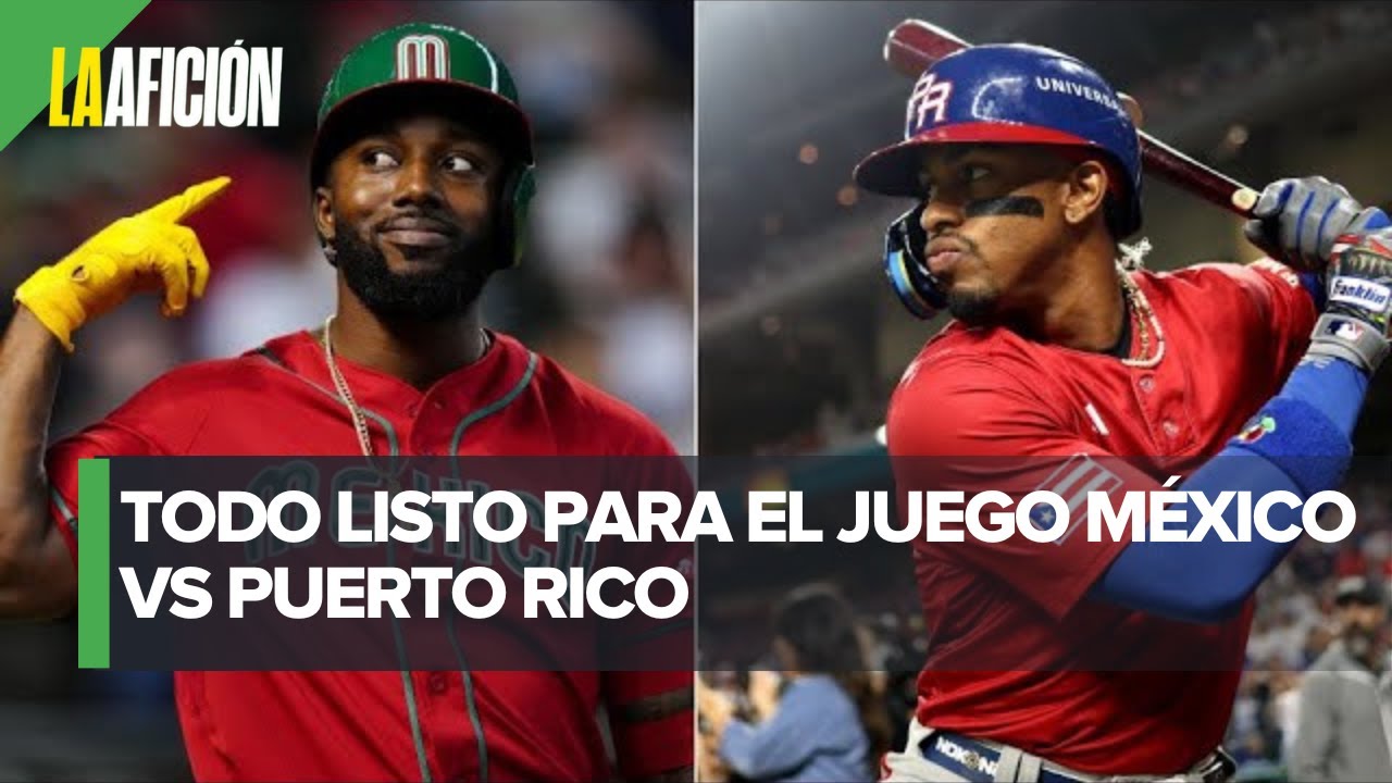 Puerto Rico vs México un duelo espectacular en el Clásico Mundial de ...