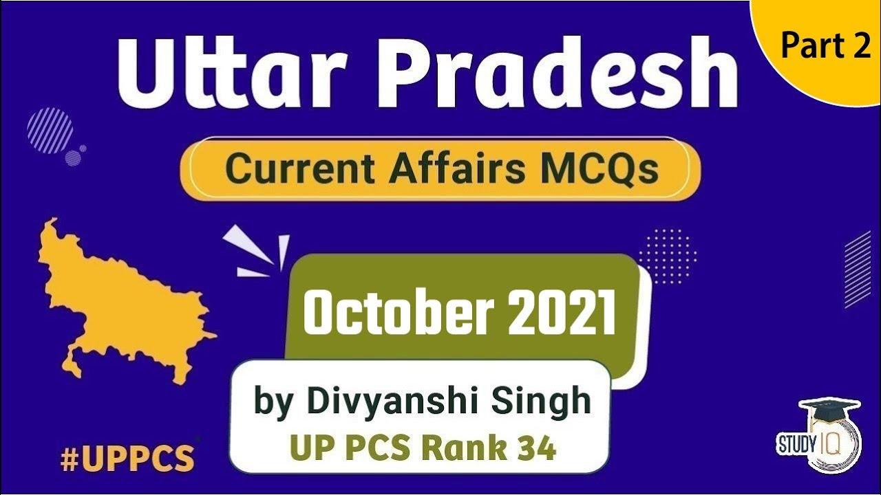 UP PCS 2021- Uttar Pradesh Current Affairs MCQ October 2021 for UP PCS 2021 exam #UPPCS2021 Part 2