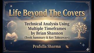 Technical Analysis Using Multiple Timeframes by Brian Shannon (Book Summary & Key Takeaways)