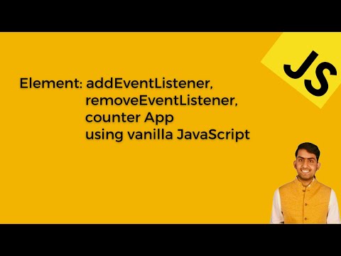 HTML DOM Element addEventListener,removeEventListener,counter App  using vanilla JavaScript