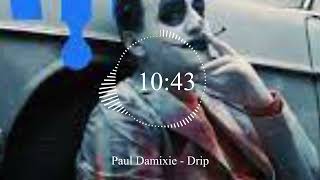 Paul Damixie - Drip Resimi