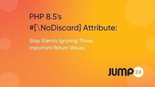 PHP8.5 no discard attribute and why I think it's a great little addition to the language.