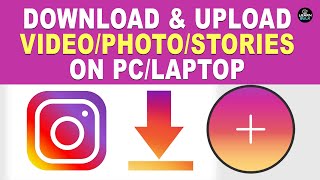 How to Download and Upload PHOTO/VIDEO to Instagram on PC/Laptop 2021 | Learn Bulk screenshot 5