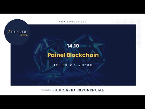 PAINEL BLOCKCHAIN | EXPOJUD