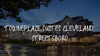 TownePlace Suites Cleveland Streetsboro Review - Streetsboro , United States of America