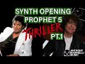 How i programmed the synth opening on michael jacksons thriller prophet 5 pt1