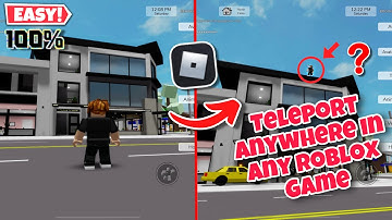 How to Teleport Anywhere in Any Roblox Game (No Commands)