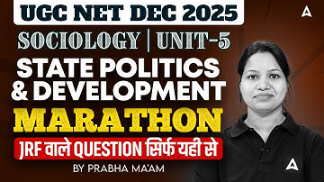 UGC NET Sociology Marathon | UGC NET Sociology Unit 5 State Politics And Development By Prabha Ma