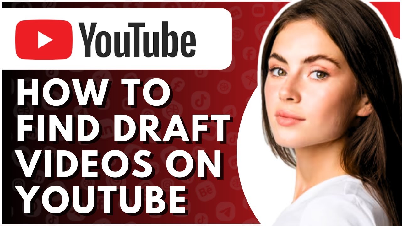 How To Find Draft Videos On Youtube - Full Guide - YouTube