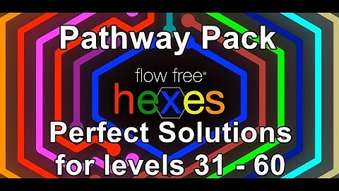 Flow Free Hexes - Pathway Pack - Perfect Solutions for levels 31 - 60