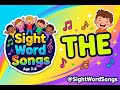 THE - Sight Word Song for Kids | Learn to Read | @SightWordSongs