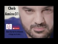 Cheb Amine 31 Kwitini Men Galbi Cheb Amine 31 Kwitini Men Galbi