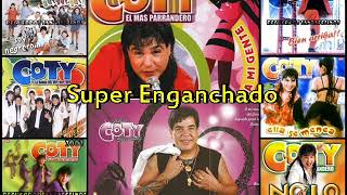 Super Enganchado -  Coty El Parrandero [2001-2008]