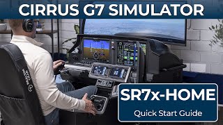 Cirrus G7 Home Simulator - SR7x Home Sim Setup Guide