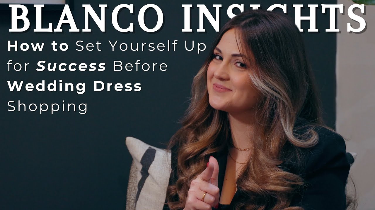 How to Set Yourself Up for Success Before Wedding Dress Shopping