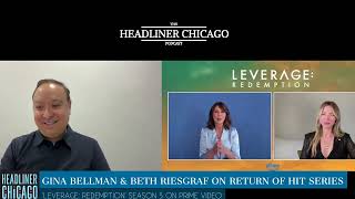 Gina Bellman & Beth Riesgraf interview Leverage: Redemption season 3 2025  #leverageredemption