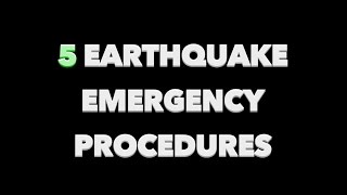 Earthquake Emergency Procedures