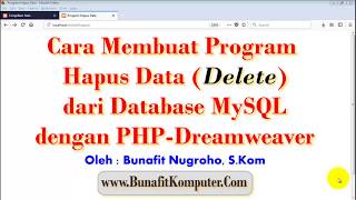 Cara Membuat Program  Hapus Data (Delete) dari Database MySQL dengan PHP dan Dreamweaver
