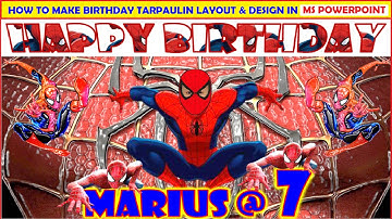 SPIDERMAN II HOW TO MAKE BIRTHDAY TARPAULIN LAYOUT DESIGN IN MS POWERPOINT II MS POWERPOINT TUTORIAL