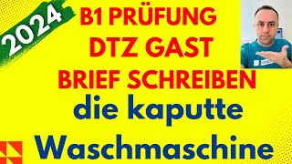 B1 Prüfung / DTZ GAST Brief schreiben / die kaputte Waschmaschine / Beschwerde oder Reklamation 2024